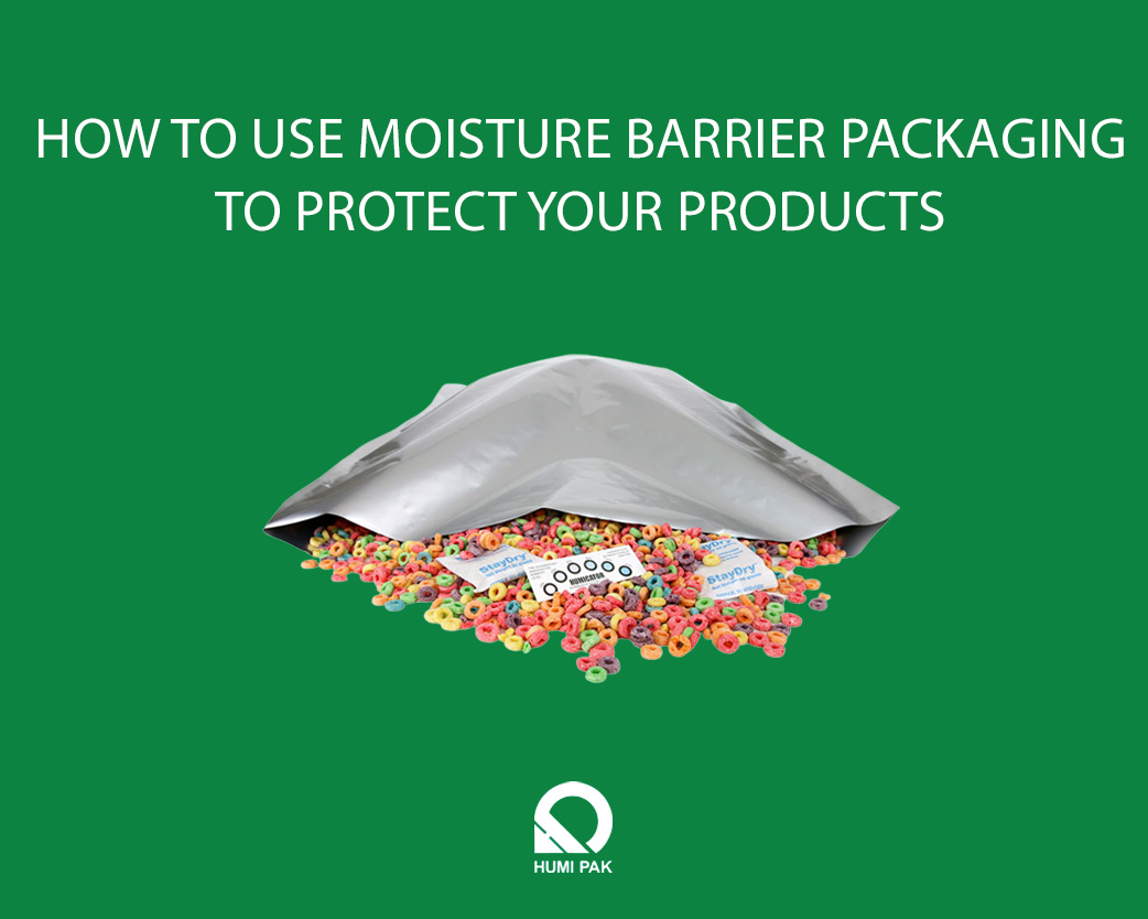 How to Use Moisture Barrier Packaging to Protect Your Products