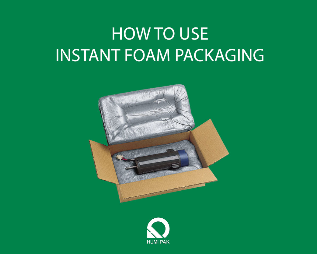 How to Use Instant Foam Packaging